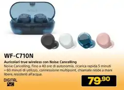 Euronics SONY WF-C710N Auricolari true wireless con Noise Cancelling offerta