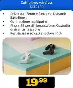 Euronics PHILIPS Cuffie true wireless TAT2139 offerta