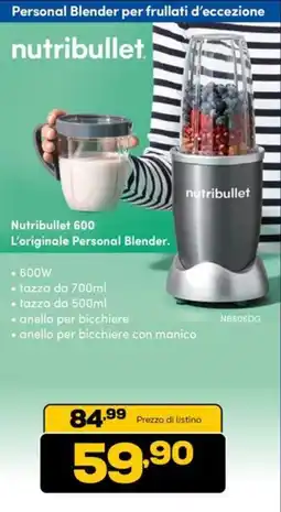 Euronics Nutribullet 600 L'originale Personal Blender. offerta