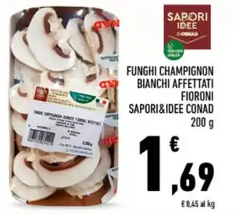 Funghi champignon bianchi affettati fioroni SAPORI&IDEE CONAD