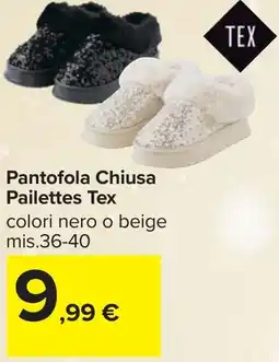 Carrefour Pantofola Chiusa Pailettes Tex offerta