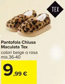 Carrefour Pantofola Chiusa Maculata Tex offerta