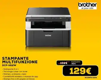 Euronics brother STAMPANTE MULTIFUNZIONE DCP-1612W offerta