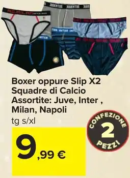 Carrefour Boxer oppure Slip X2 Squadre di Calcio Assortite: Juve, Inter, Milan, Napoli offerta