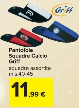 Carrefour Pantofole Squadre Calcio Griff offerta