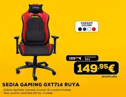 Euronics SEDIA GAMING GXT714 RUYA offerta