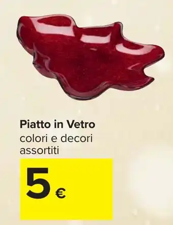 Carrefour Piatto in Vetro offerta