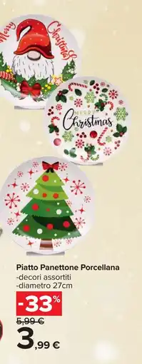Carrefour Piatto Panettone Porcellana offerta