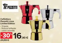 Carrefour Caffettiere Pezzetti Linea Limited Edition offerta