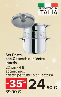 Carrefour Set Pasta con Coperchio in Vetro Inoxriv offerta