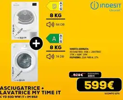 Euronics Indesit ASCIUGATRICE + LAVATRICE MY TIME IT C YD 83D WW IT +IM 862 offerta