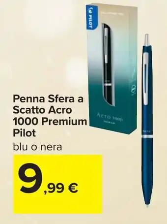 Carrefour Penna Sfera a Scatto Acro 1000 Premium Pilot offerta