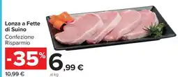 Carrefour Lonza A Fette Di Suino offerta