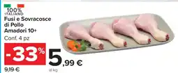 Carrefour Fusi e Sovracosce di Pollo Amadori 10+ offerta