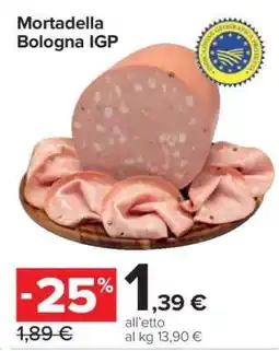 Carrefour MORTADELLA BOLOGNA IGP offerta