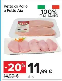 Carrefour PETTO DI POLLO A FETTE AIA offerta