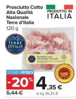 Carrefour Prosciutto Cotto Alta Qualità Nazionale Terre d'Italia offerta
