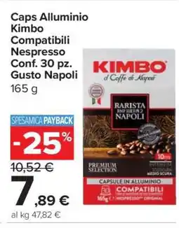 Carrefour Caps Alluminio Kimbo Compatibili Nespresso Conf. 30 pz. Gusto Napoli offerta