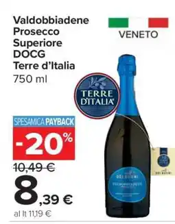 Carrefour Valdobbiadene Prosecco Superiore DOCG Terre d’Italia offerta