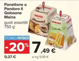 Carrefour Panettone o Pandoro Il Golosone Maina offerta