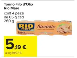 Carrefour Tonno Filo d’Olio Rio Mare offerta