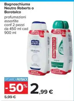 Carrefour Bagnoschiuma Neutro Roberts o Borotalco offerta
