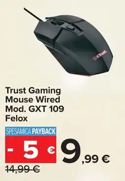 Carrefour Trust Gaming Mouse Wired Mod. GXT 109 Felox offerta