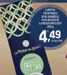 Crai Caffe il profondo 50% arabica/ 50% robustá LA ROSA DEI GUSTI offerta