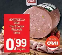Crai Mortadella crai con e senza pistacchi offerta