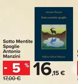 Carrefour Sotto Mentite Spoglie Antonio Manzini offerta