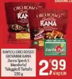 Crai Ravioli oro rosso giovanni rana zucca speck e mandorle taleggio e tartufo offerta