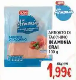 Crai Arrosto di tacchino in amonia CRAI offerta