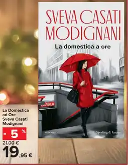 Carrefour La Domestica ad Ore Sveva Casati Modignani offerta