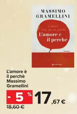 Carrefour L'amore è il perchè Massimo Gramellini offerta
