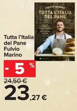 Carrefour Tutta l'Italia del Pane Fulvio Marino offerta