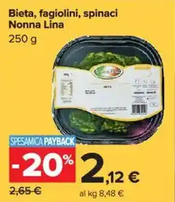 Carrefour Market Bieta, fagiolini, spinaci Nonna Lina offerta