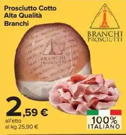 Carrefour Market Prosciutto Cotto Alta Qualità Branchi offerta