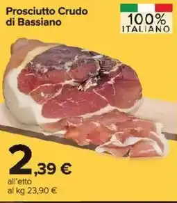 Carrefour Market Prosciutto Crudo di Bassiano offerta
