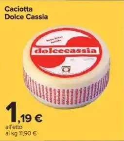 Carrefour Market Caciotta Dolce Cassia offerta
