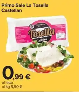 Carrefour Market Primo Sale La Tosella Castellan offerta