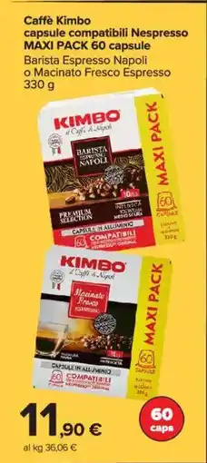 Carrefour Market Caffè Kimbo capsule compatibili Nespresso MAXI PACK 60 capsule offerta