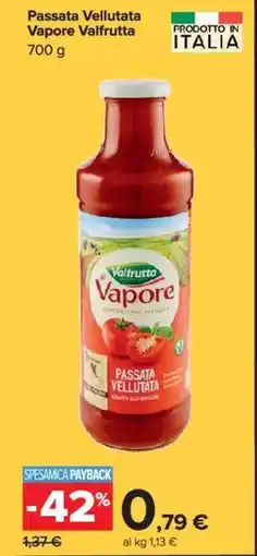 Carrefour Market Passata Vellutata Vapore Valfrutta offerta