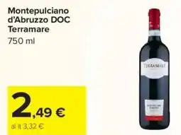 Carrefour Montepulciano d'Abruzzo DOC Terramare offerta
