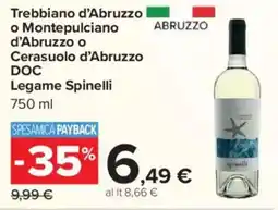 Carrefour Trebbiano d'Abruzzo o Montepulciano d'Abruzzo o Cerasuolo d'Abruzzo DOC Legame Spinelli offerta