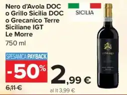 Carrefour Nero d'Avola DOC o Grillo Sicilia DOC o Grecanico Terre Siciliane IGT Le Morre offerta