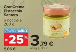 Carrefour GranCrema Pistacchio Santoro offerta