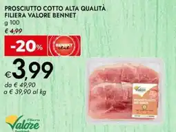 Bennet Prosciutto cotto alta qualità filiera valore BENNET offerta