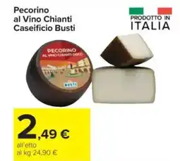 Carrefour Pecorino al Vino Chianti Caseificio Busti offerta