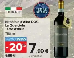 Carrefour Nebbiolo d'Alba DOC La Querciola Terre d'Italia offerta