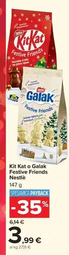 Carrefour Kit Kat o Galak Festive Friends Nestlé offerta